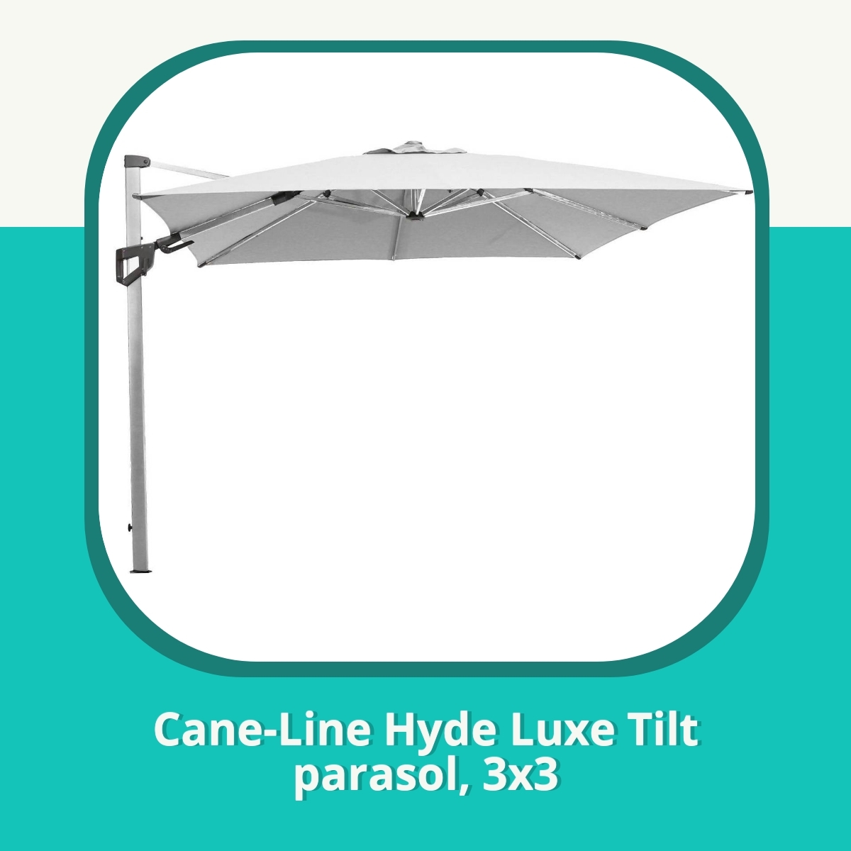 Anmeldelse af Cane-Line Hyde Luxe Tilt parasol, 3x3