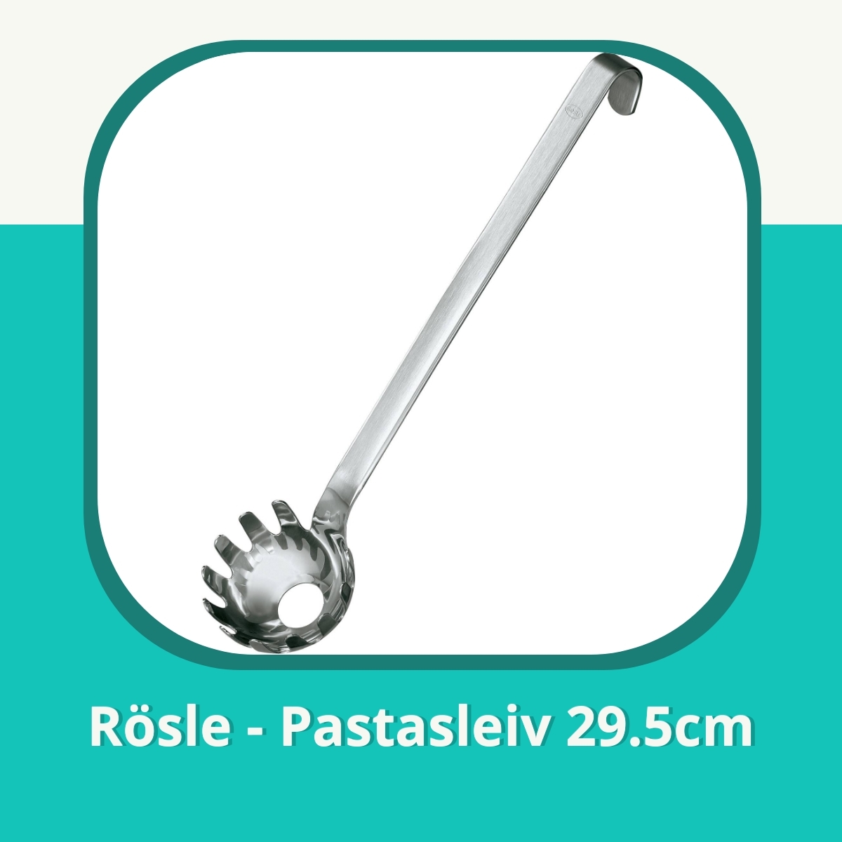 Anmeldelse Rösle - Pastasleiv 29.5cm