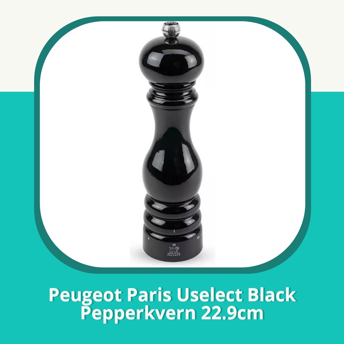 Anmeldelse Peugeot Paris Uselect Black Pepperkvern 22.9cm