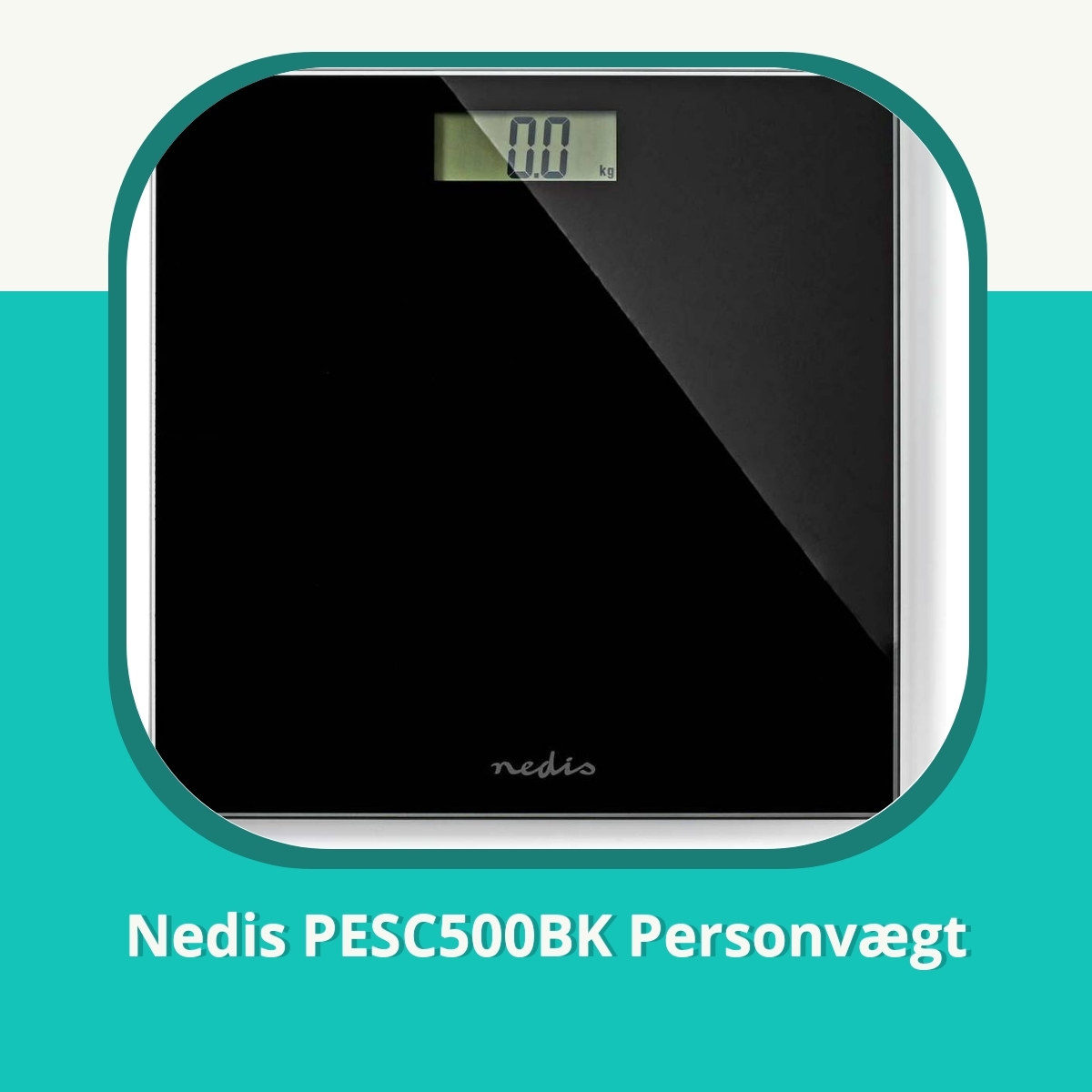 Anmeldelse af Nedis PESC500BK Personvægt
