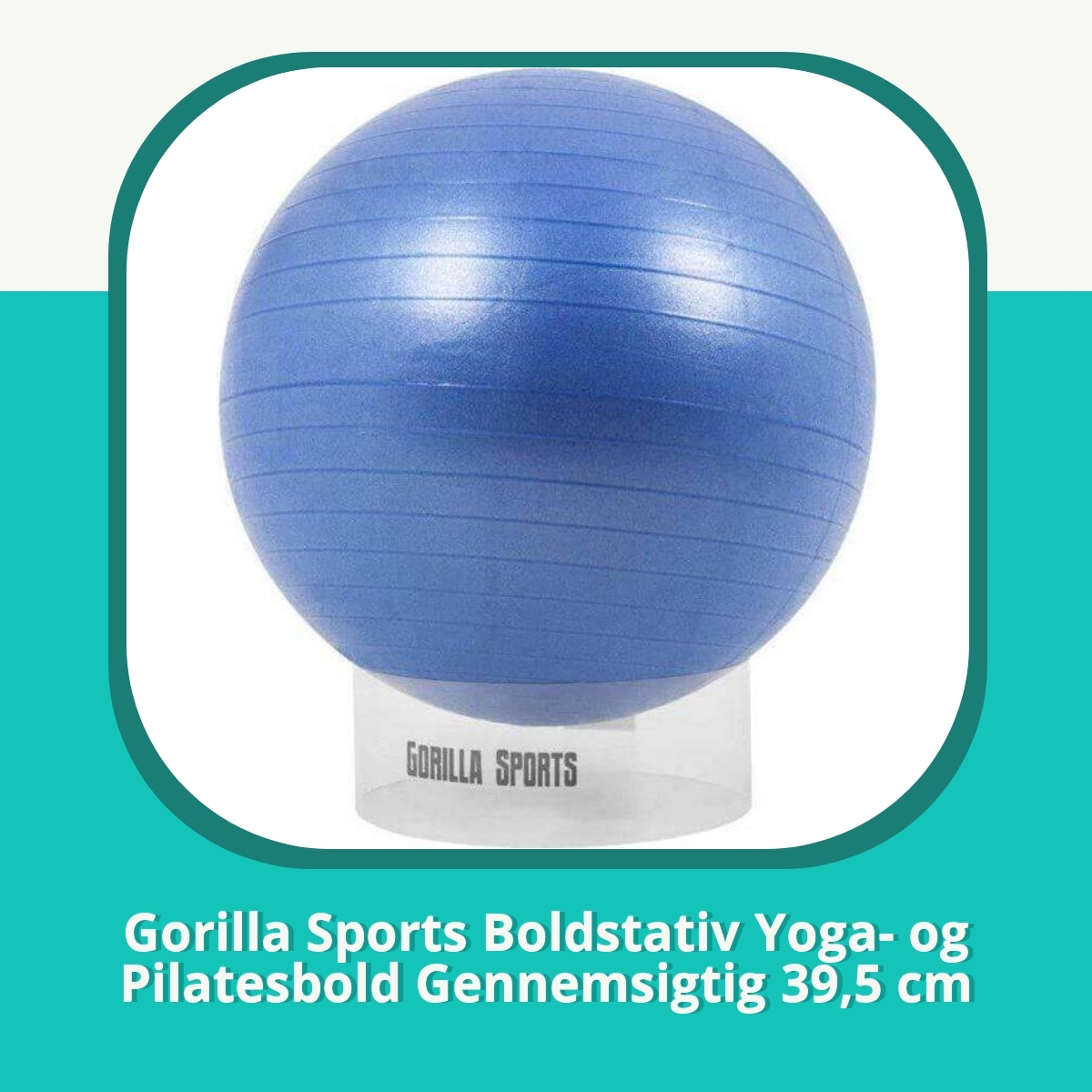 Anmeldelse af Gorilla Sports Boldstativ Yoga- og Pilatesbold Gennemsigtig 39,5 cm