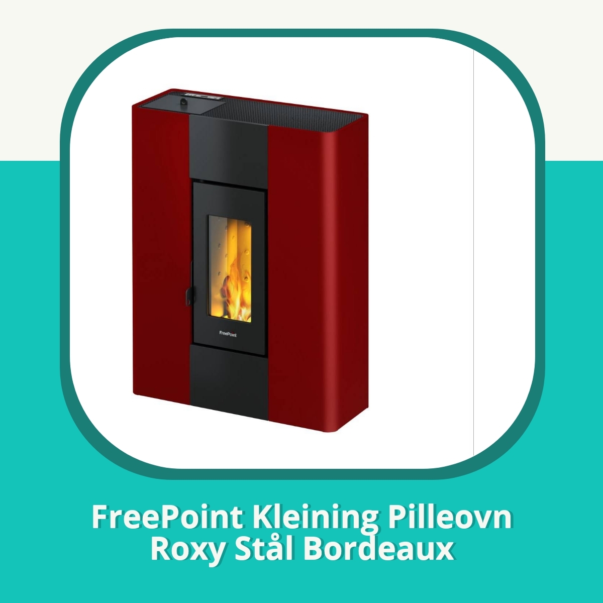 Anmeldelse af FreePoint Kleining Pilleovn Roxy Stål Bordeaux