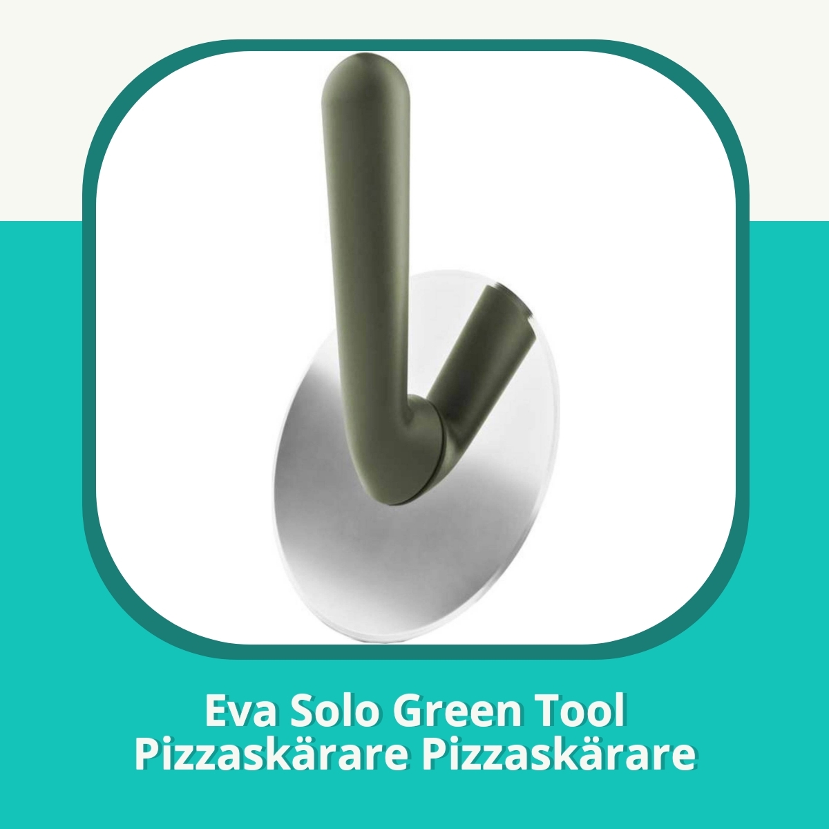 Recension af Eva Solo Green Tool Pizzaskärare Pizzaskärare