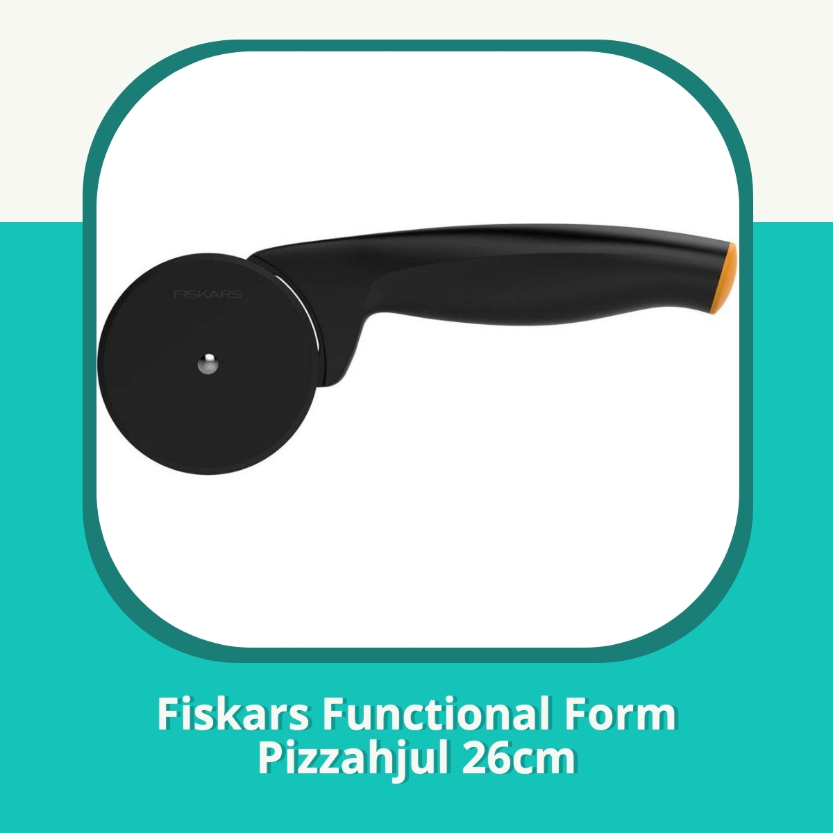 Anmeldelse Fiskars Functional Form Pizzahjul 26cm