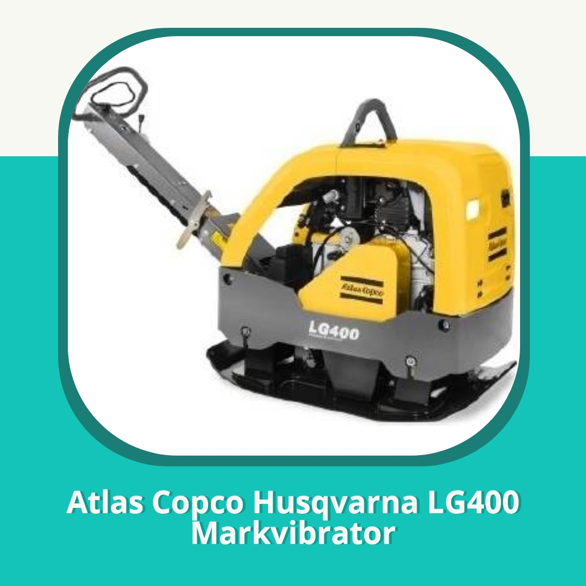 Anmeldelse af Atlas Copco Husqvarna LG400 Markvibrator