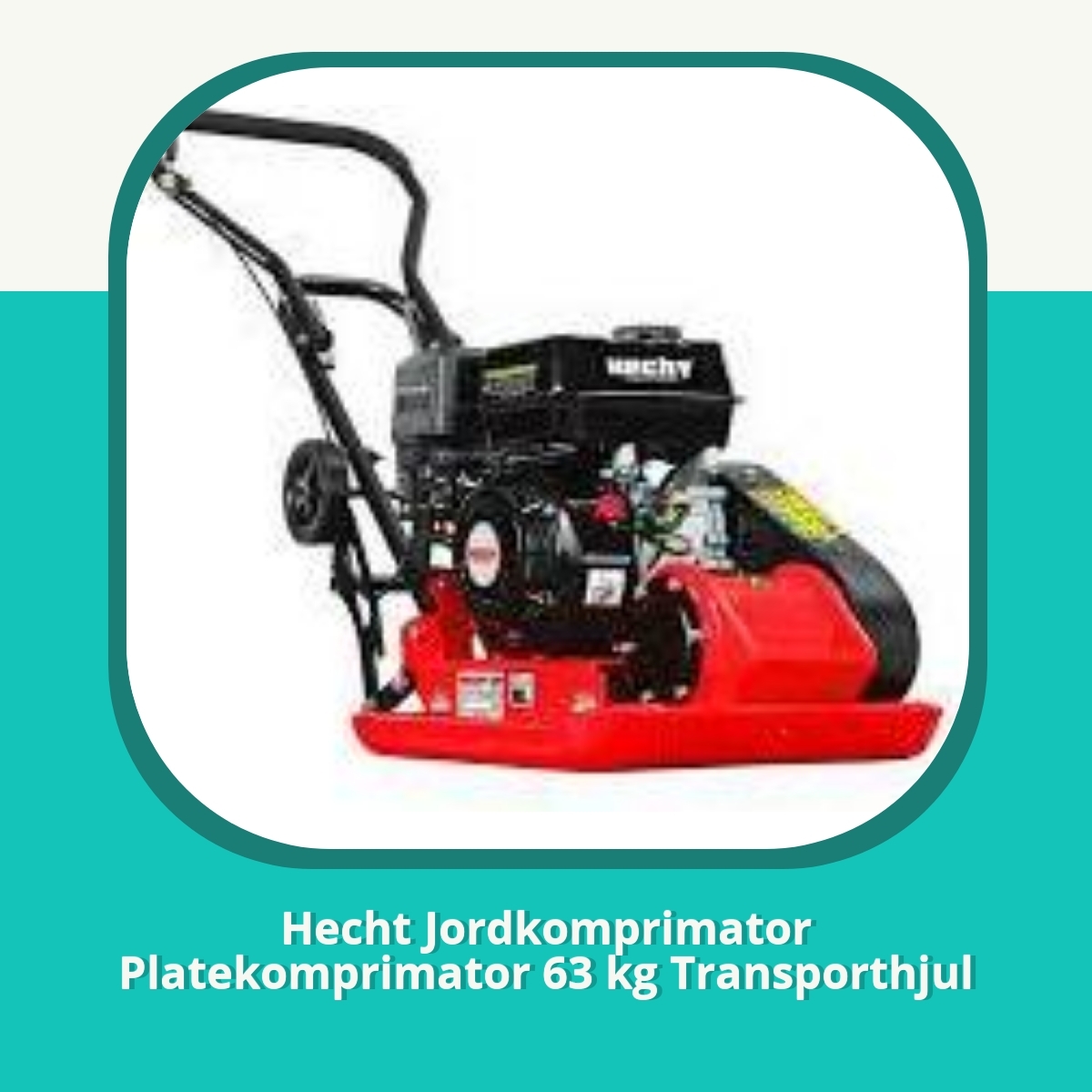 Anmeldelse af Hecht Jordkomprimator Platekomprimator 63 kg Transporthjul
