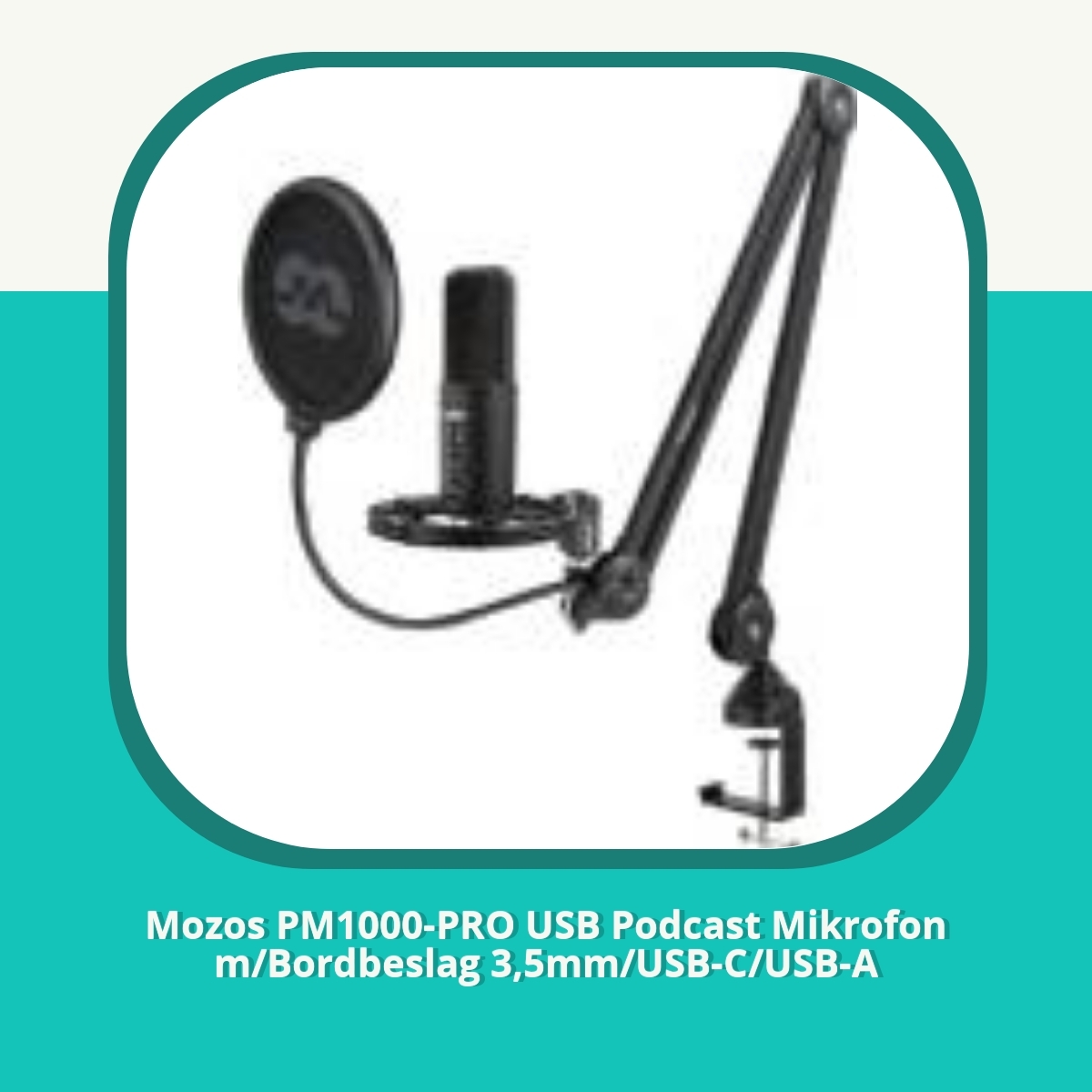 Anmeldelse af Mozos PM1000-PRO USB Podcast Mikrofon m/Bordbeslag 3,5mm/USB-C/USB-A