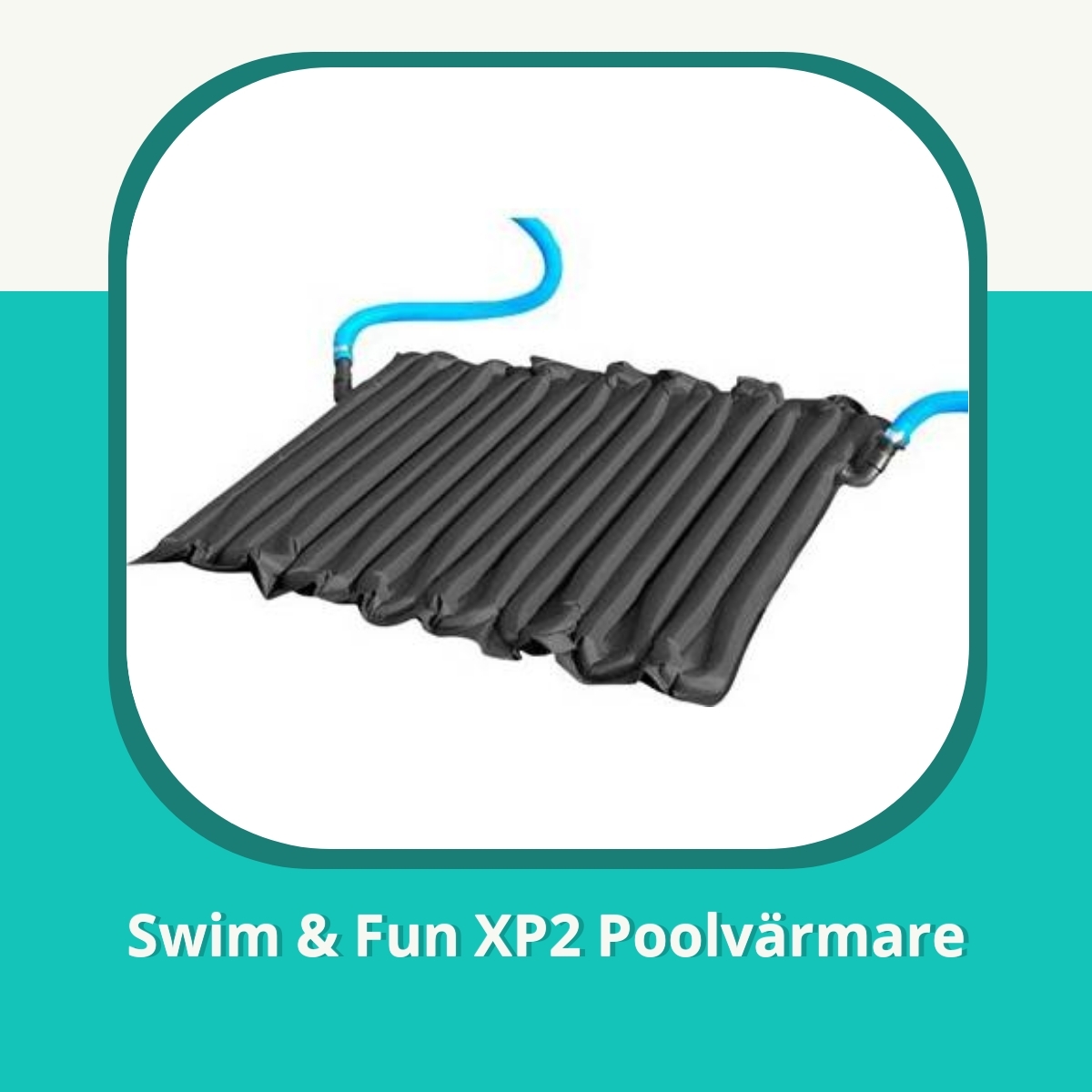 Recension af Swim & Fun XP2 Poolvärmare