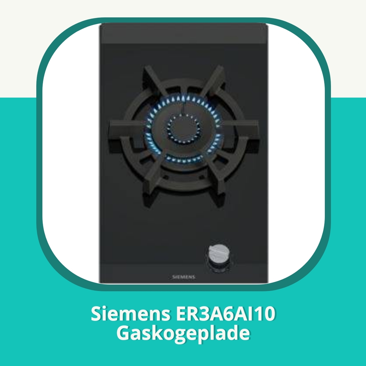 Anmeldelse af Siemens ER3A6AI10 Gaskogeplade