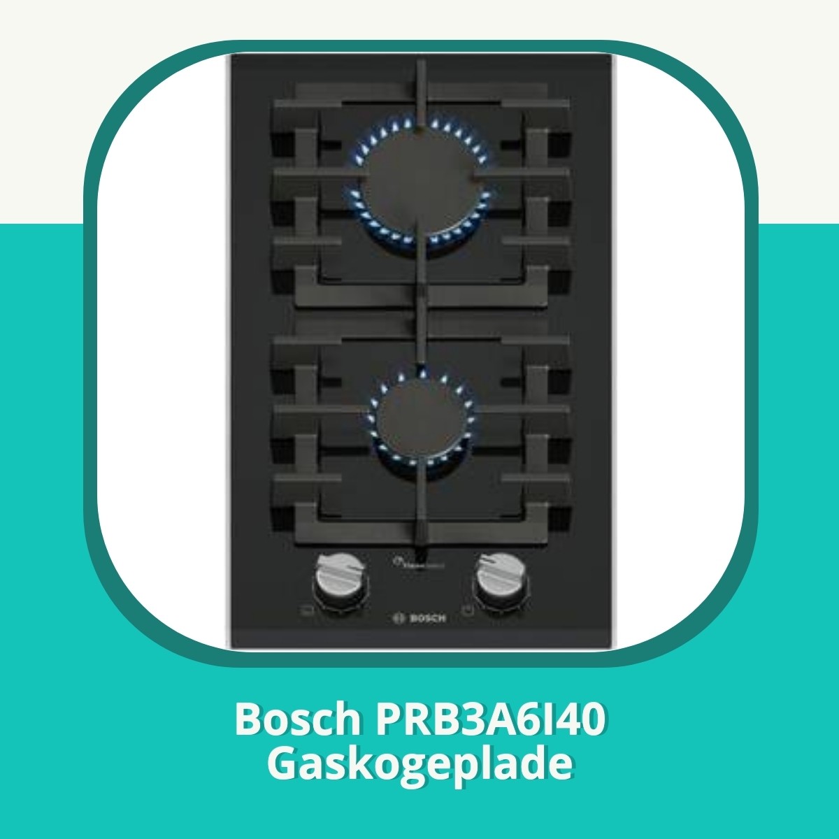 Anmeldelse af Bosch PRB3A6I40 Gaskogeplade