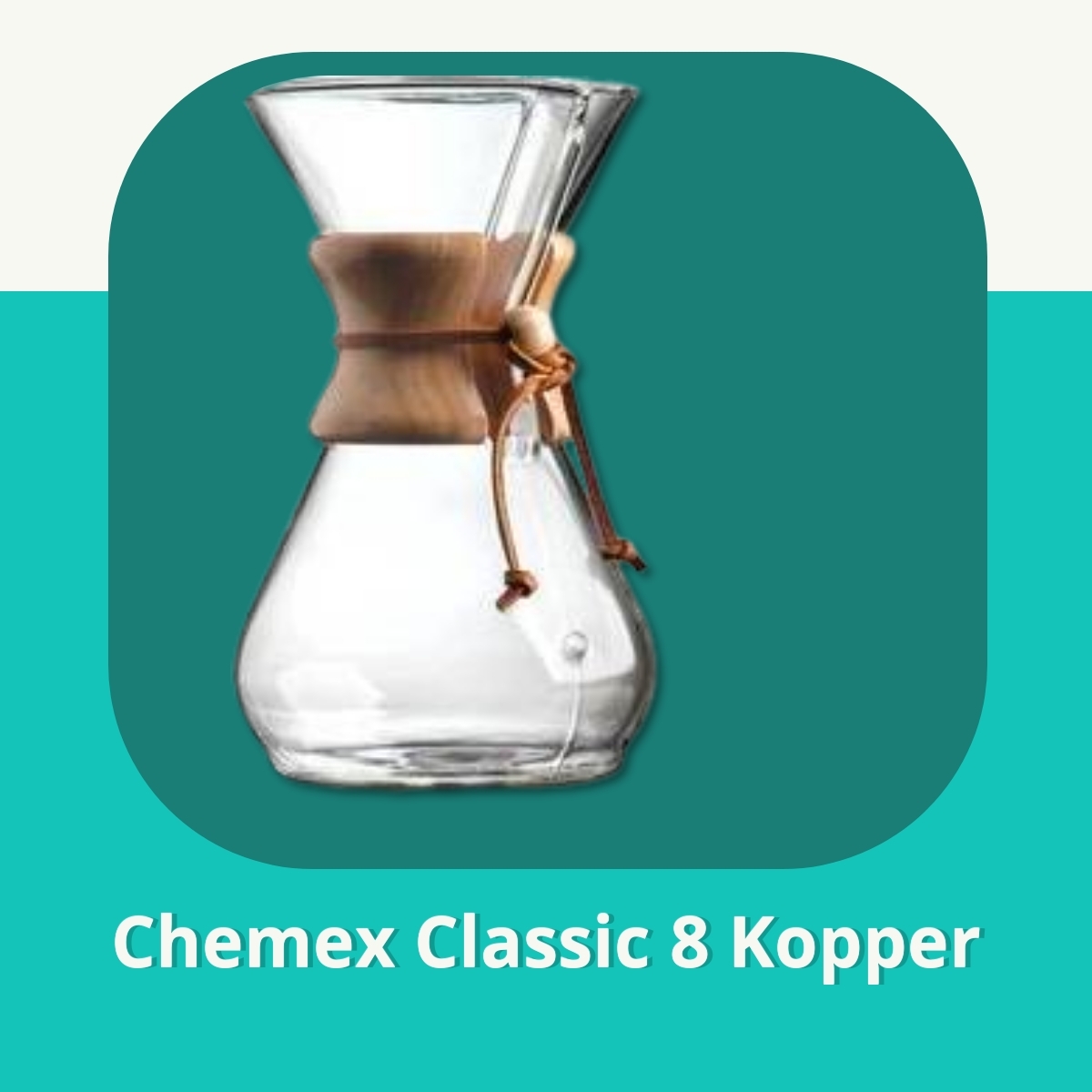 Anmeldelse af Chemex Classic 8 Kopper