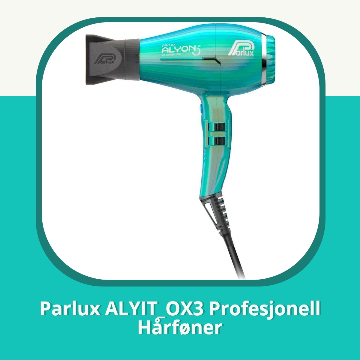 Anmeldelse af Parlux ALYIT_OX3 Profesjonell Hårføner