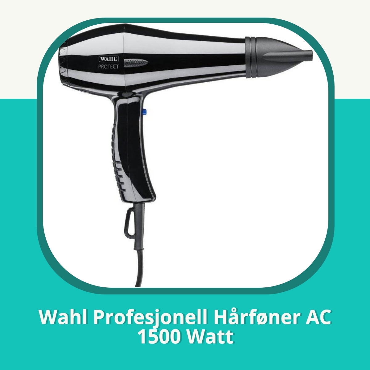 Anmeldelse af Wahl Profesjonell Hårføner AC 1500 Watt