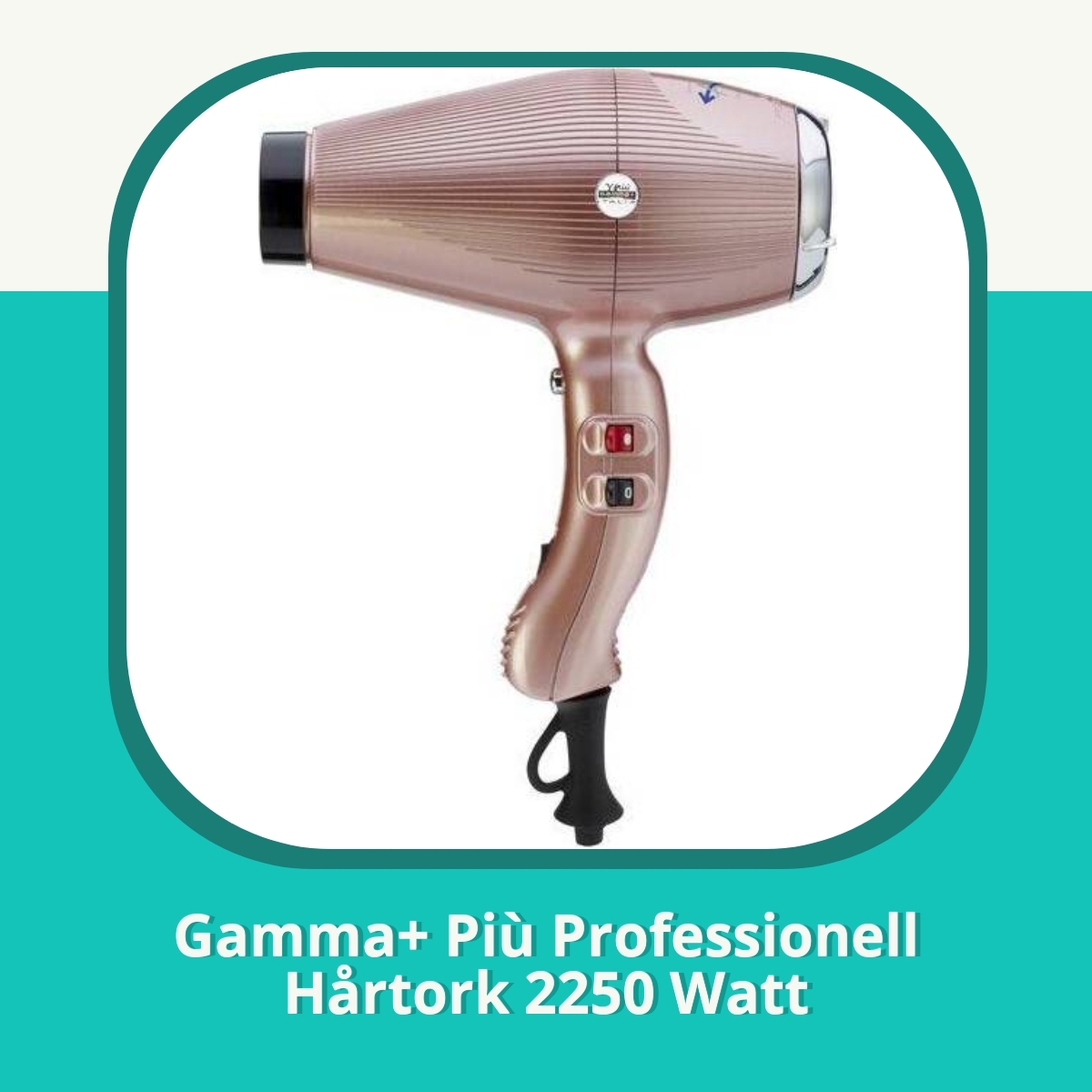 Recension af Gamma+ Più Professionell Hårtork 2250 Watt