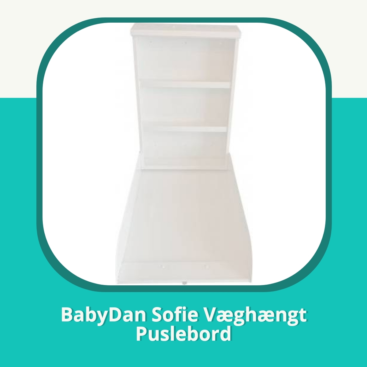 Anmeldelse af BabyDan Sofie Væghængt Puslebord