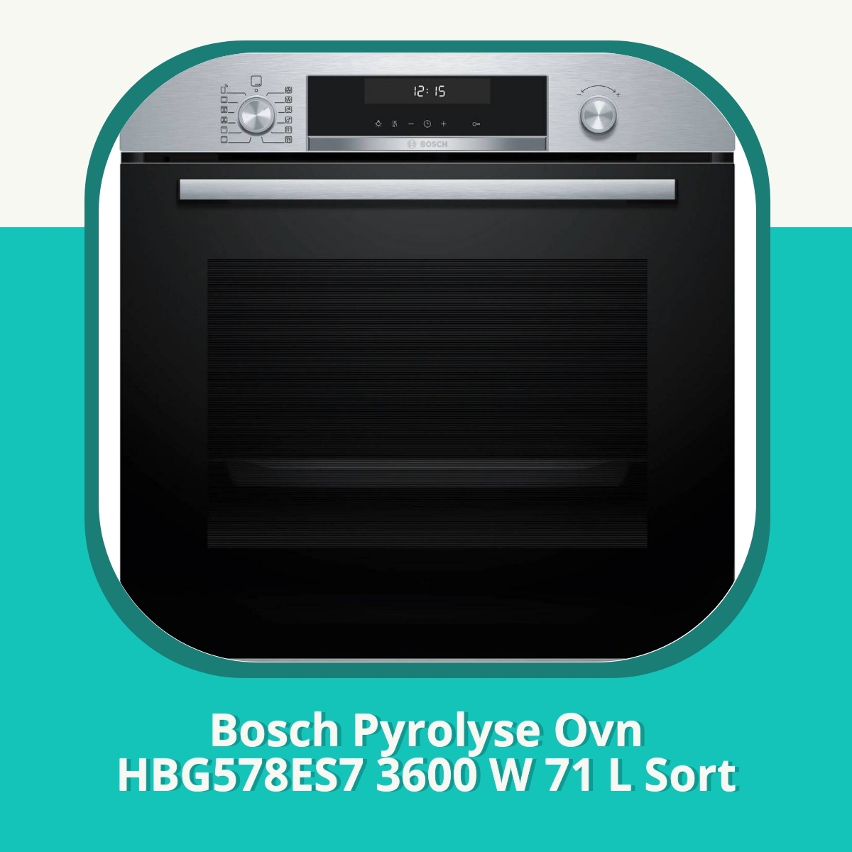 Anmeldelse af Bosch Pyrolyse Ovn HBG578ES7 3600 W 71 L Sort