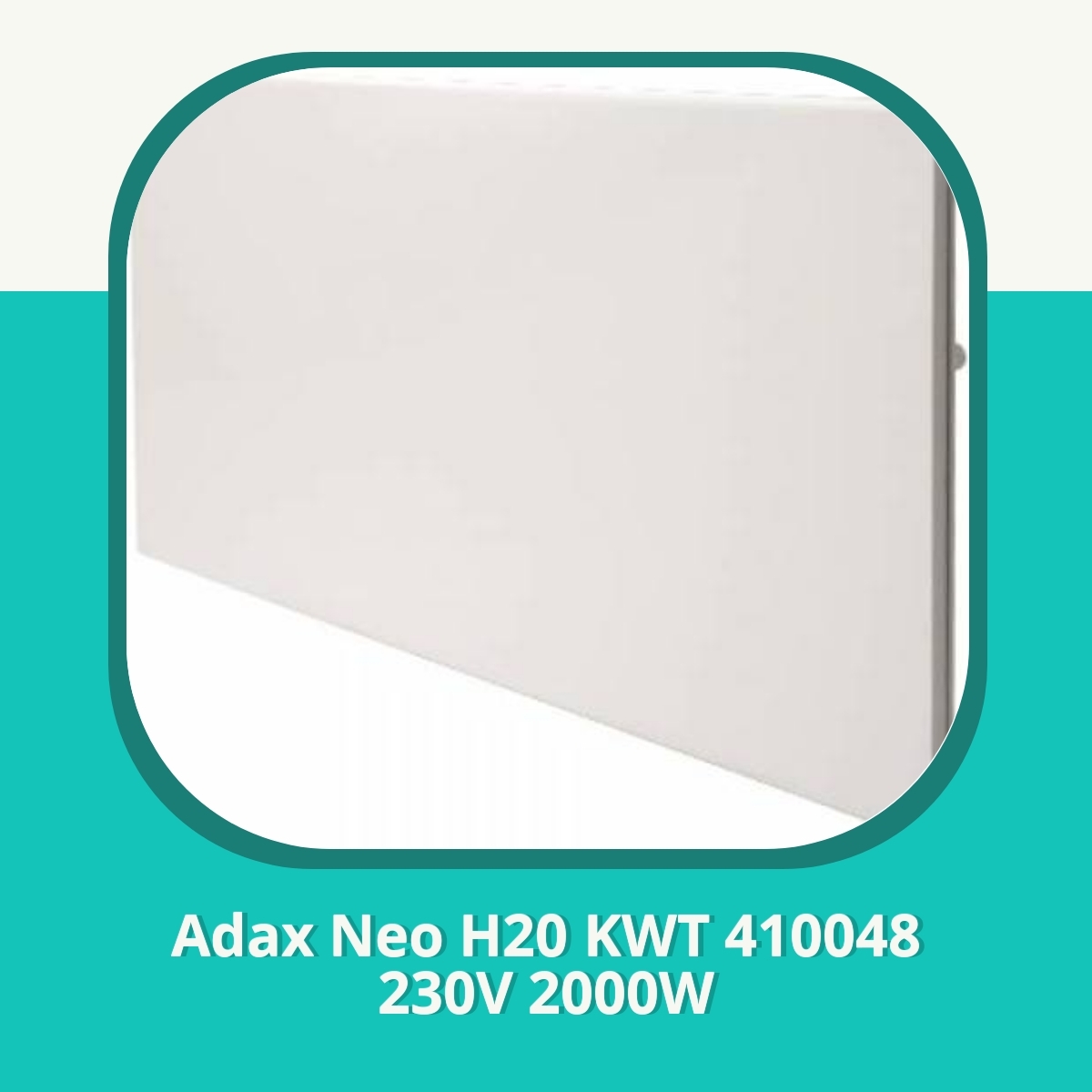 Anmeldelse af Adax Neo H20 KWT 410048 230V 2000W