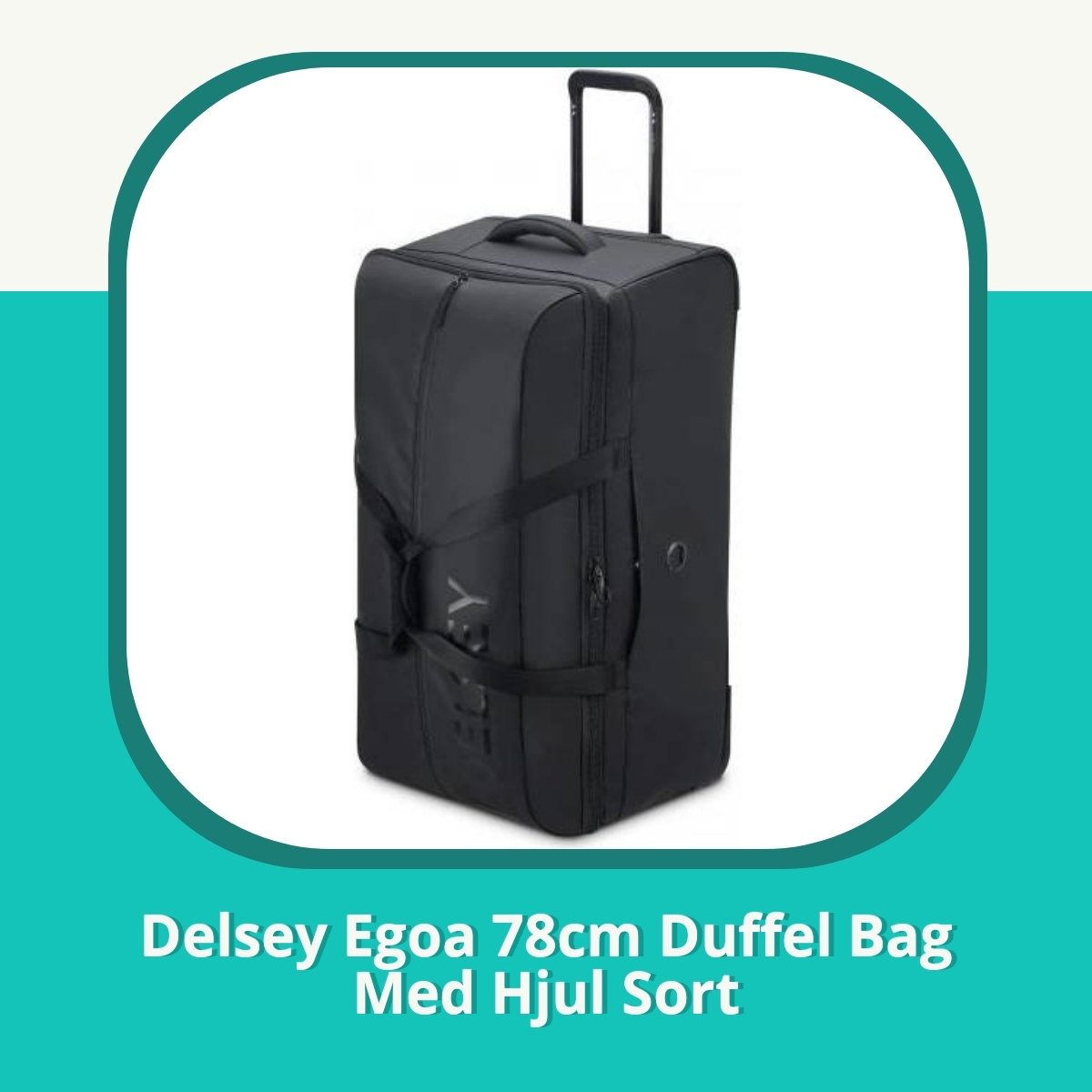 Anmeldelse af Delsey Egoa 78cm Duffel Bag Med Hjul Sort