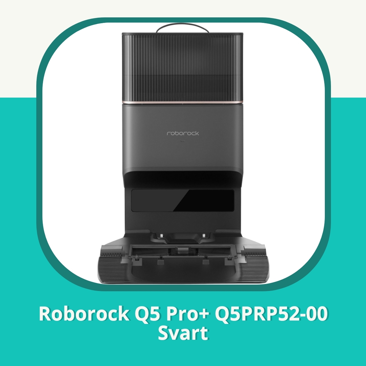 Recension af Roborock Q5 Pro+ Q5PRP52-00 Svart