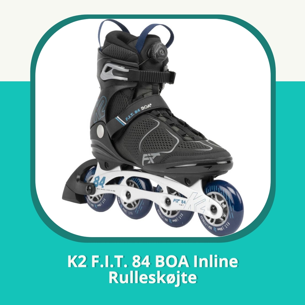 Anmeldelse af K2 F.I.T. 84 BOA Inline Rulleskøjte