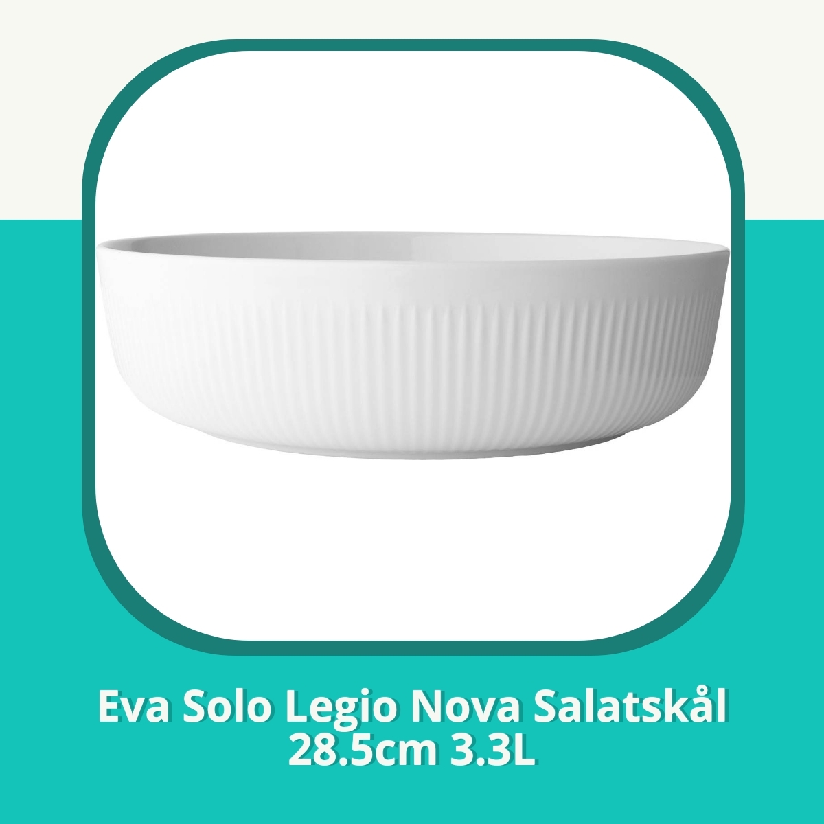 Anmeldelse af Eva Solo Legio Nova Salatskål 28.5cm 3.3L