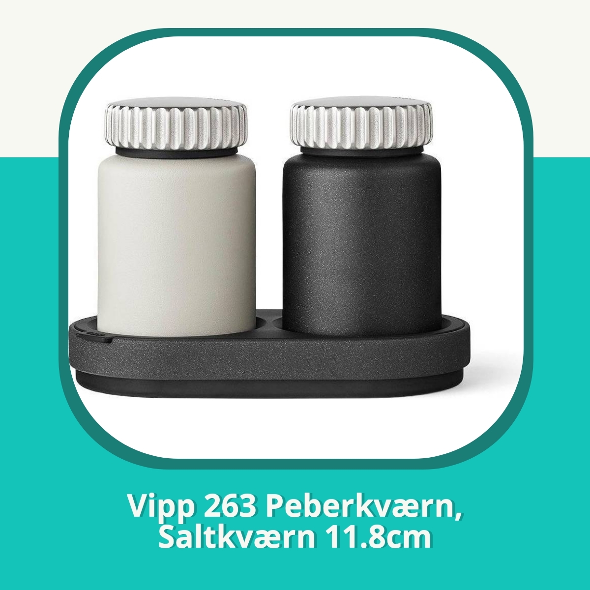 Anmeldelse af Vipp 263 Peberkværn, Saltkværn 11.8cm