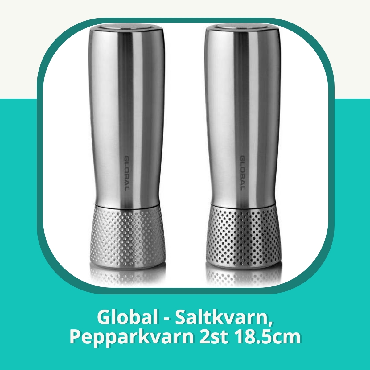 Recension Global - Saltkvarn, Pepparkvarn 2st 18.5cm