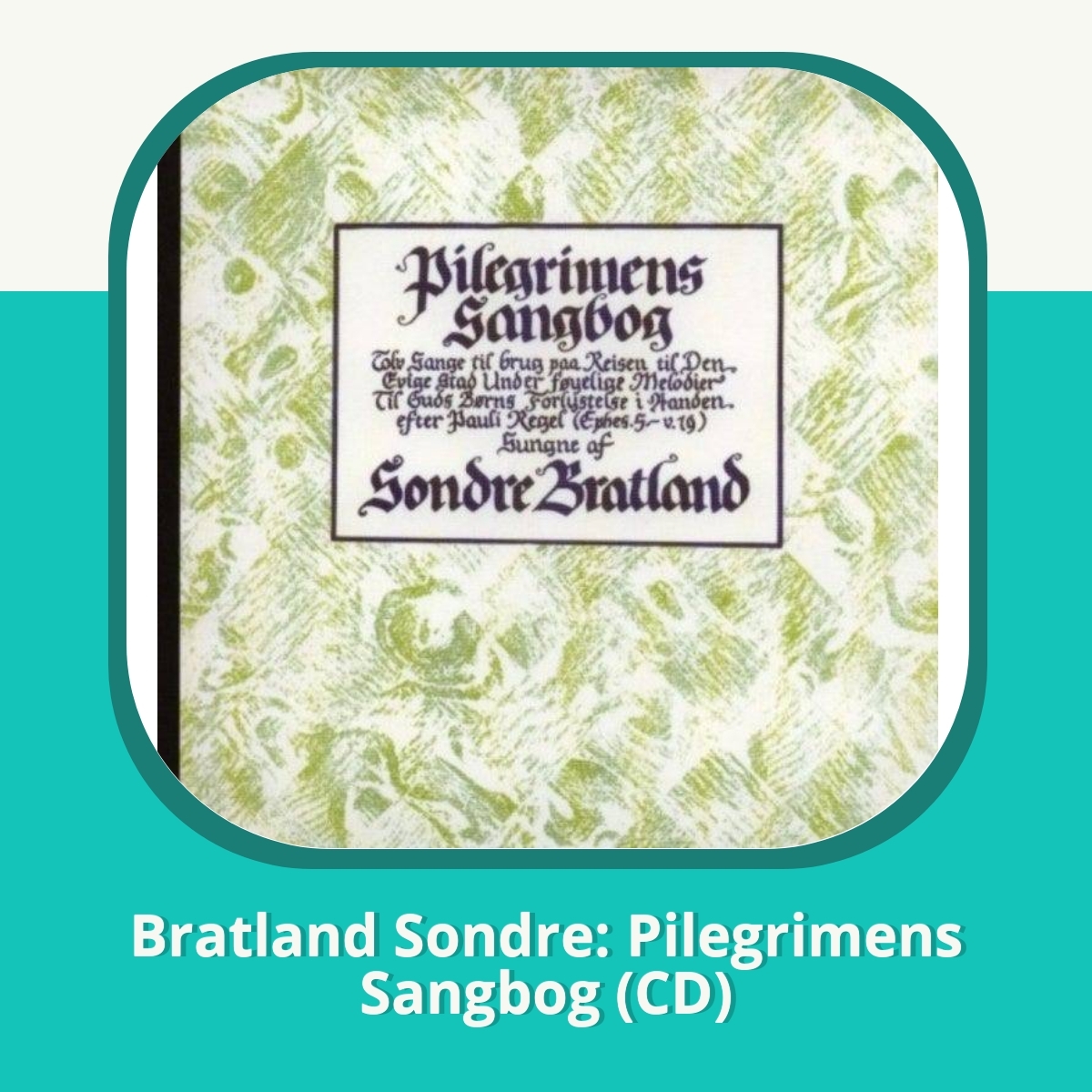 Recension af Bratland Sondre: Pilegrimens Sangbog (CD)