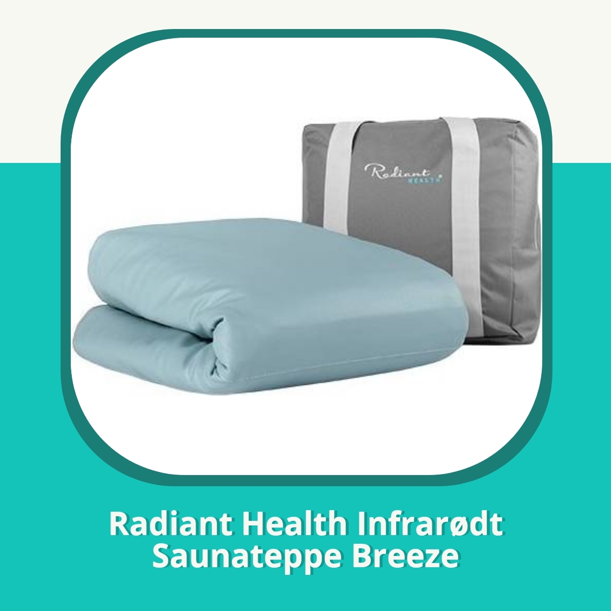Anmeldelse af Radiant Health Infrarødt Saunateppe Breeze