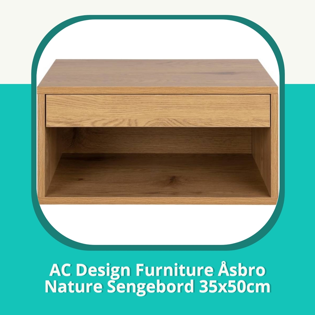 Anmeldelse af AC Design Furniture Åsbro Nature Sengebord 35x50cm