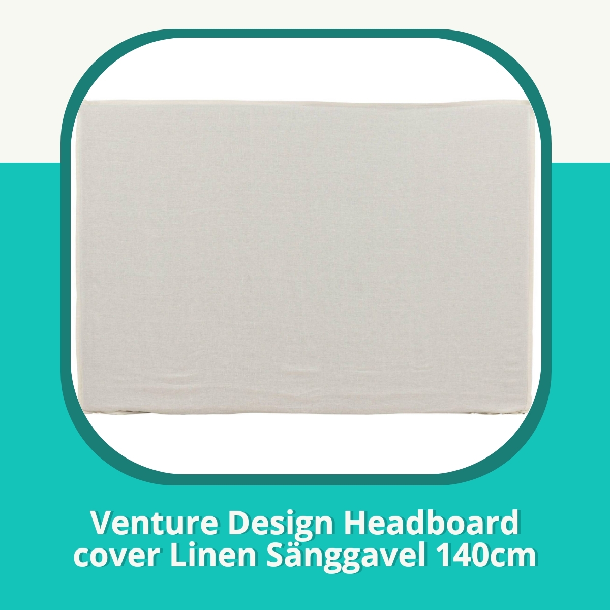 Anmeldelse af Venture Design Headboard cover Linen Sänggavel 140cm