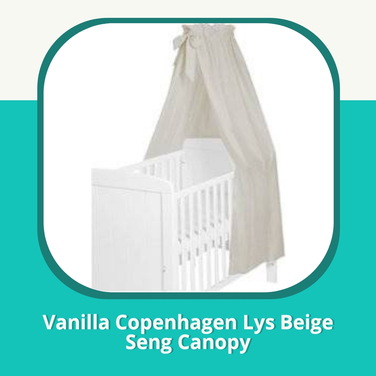 Recension af Vanilla Copenhagen Lys Beige Seng Canopy