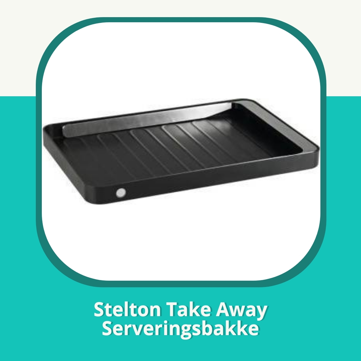 Anmeldelse af Stelton Take Away Serveringsbakke