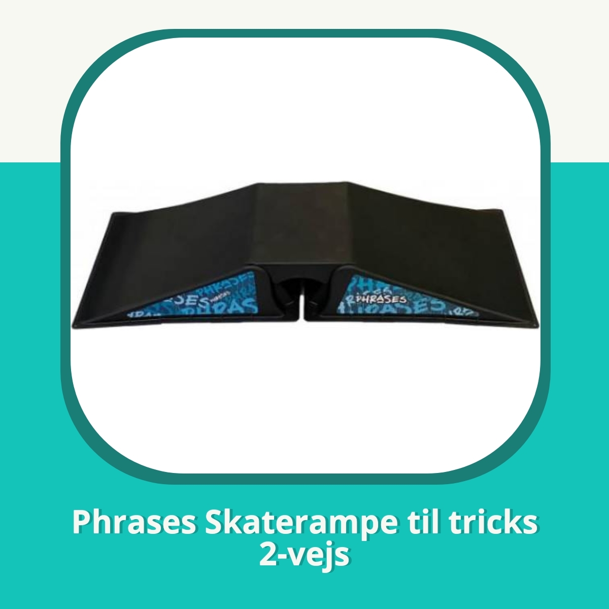 Anmeldelse af Phrases Skaterampe til tricks 2-vejs