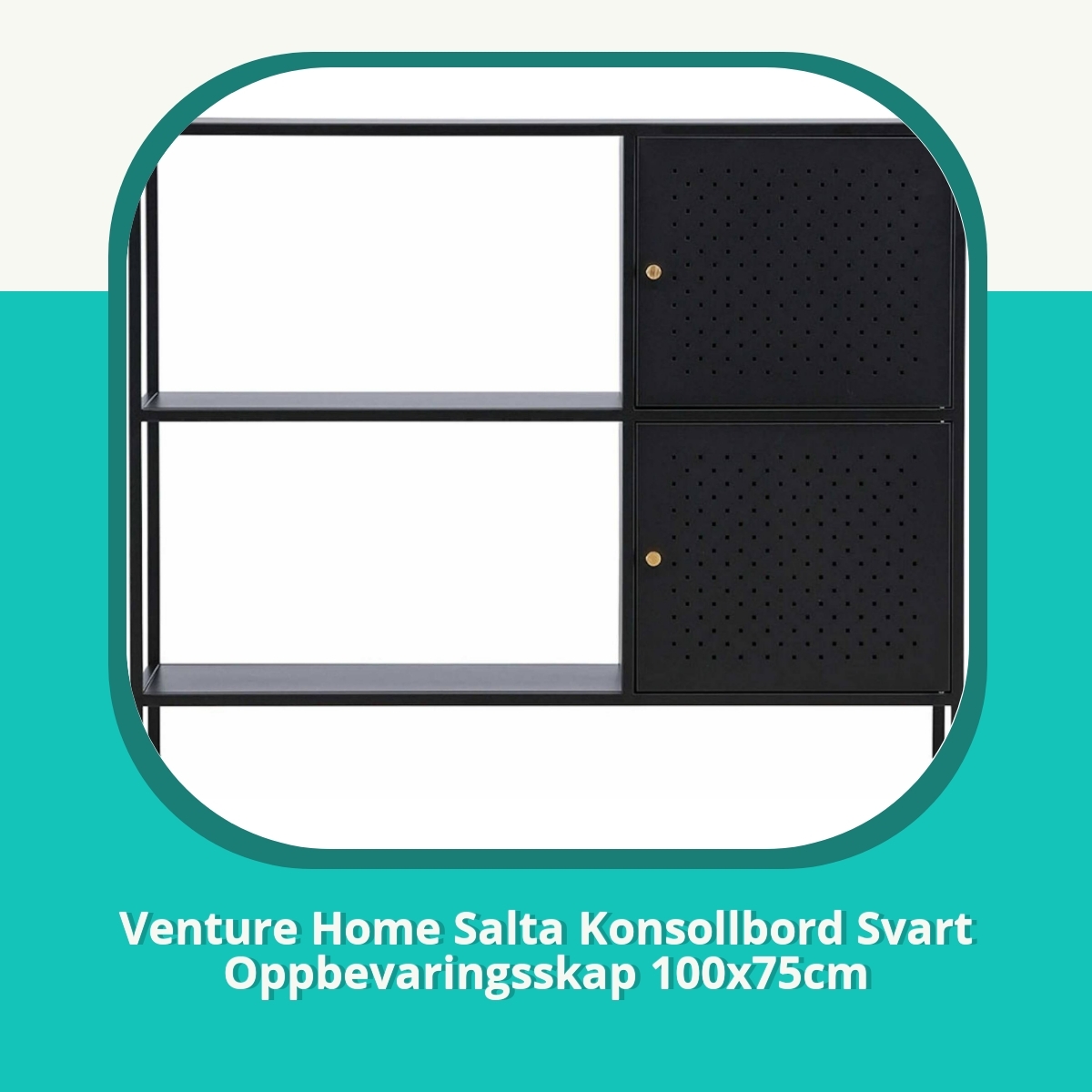 Anmeldelse af Venture Home Salta Konsollbord Svart Oppbevaringsskap 100x75cm