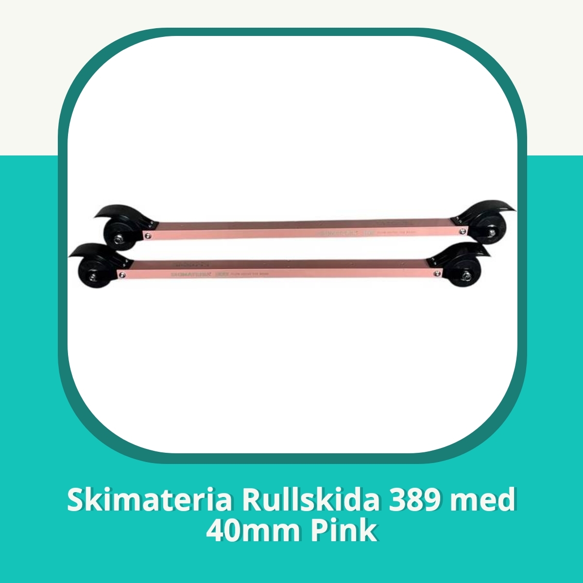 Recension af Skimateria Rullskida 389 med 40mm Pink
