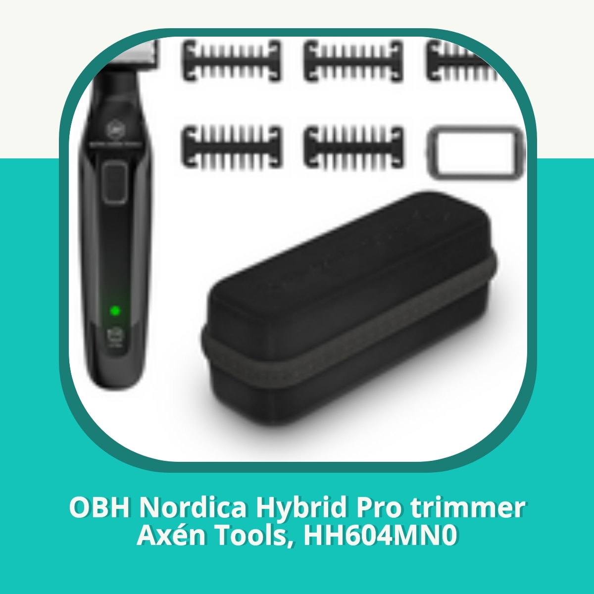 Anmeldelse af OBH Nordica Hybrid Pro trimmer Axén Tools, HH604MN0