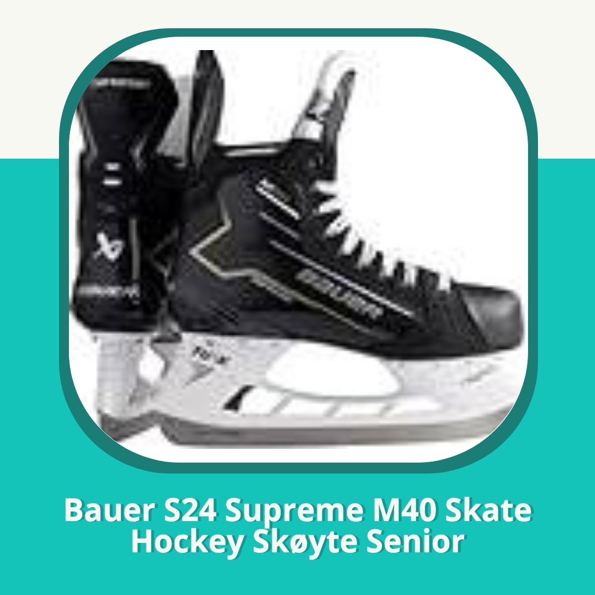 Anmeldelse af Bauer S24 Supreme M40 Skate Hockey Skøyte Senior