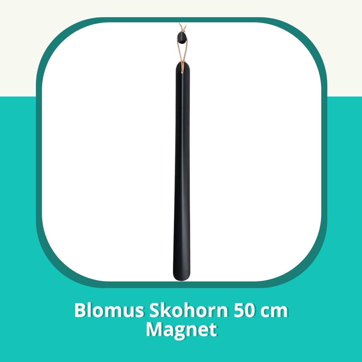 Anmeldelse af Blomus Skohorn 50 cm Magnet