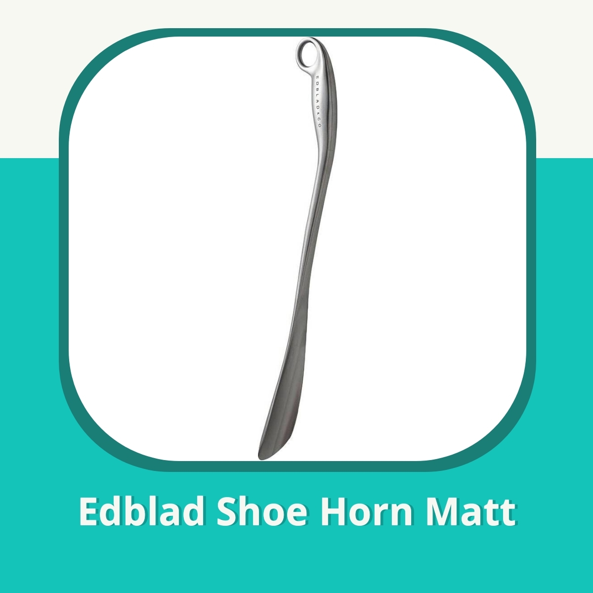 Recension af Edblad Shoe Horn Matt