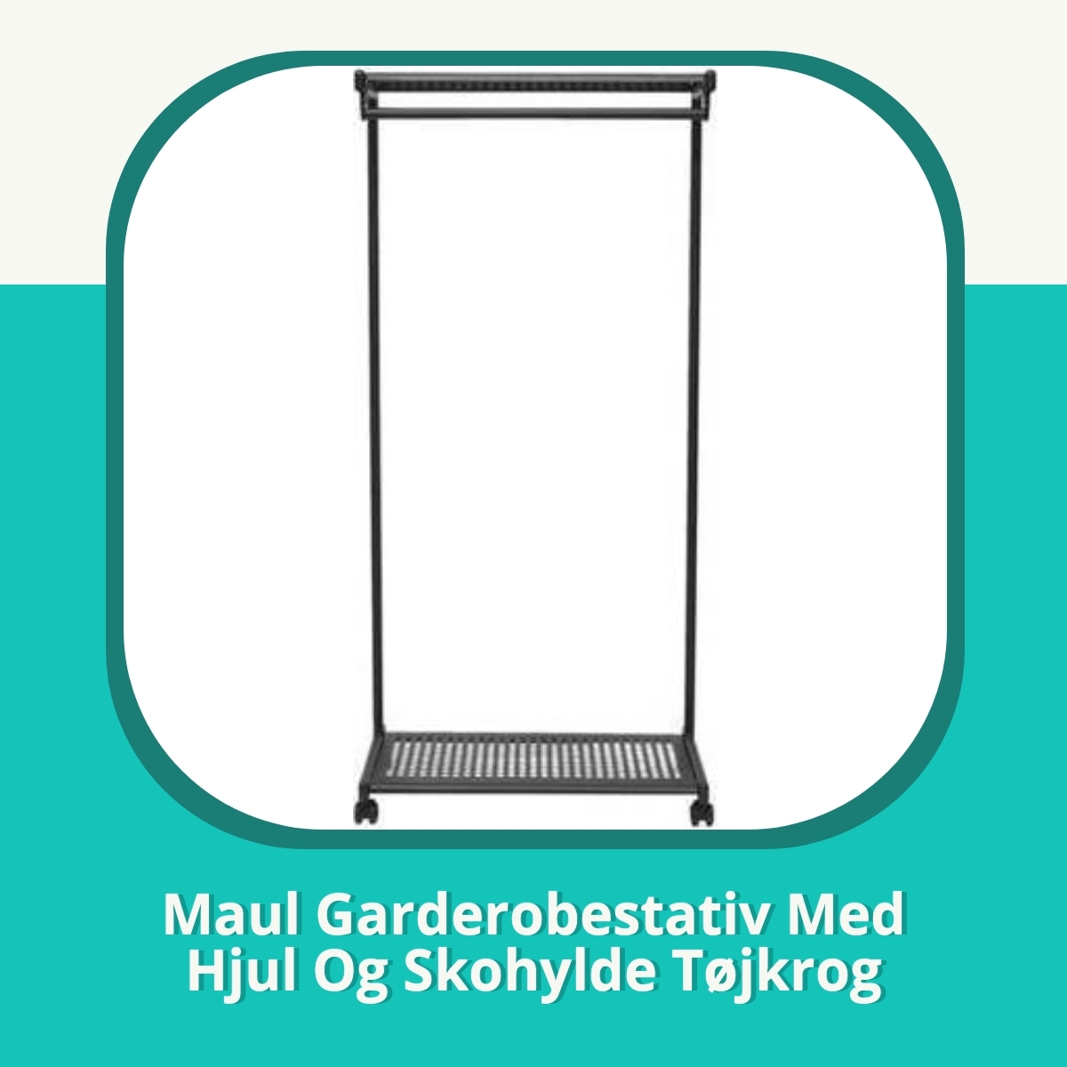Anmeldelse af Maul Garderobestativ Med Hjul Og Skohylde Tøjkrog