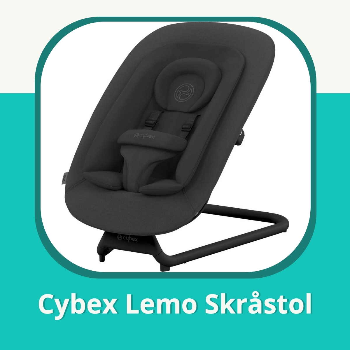 Anmeldelse af Cybex Lemo Skråstol