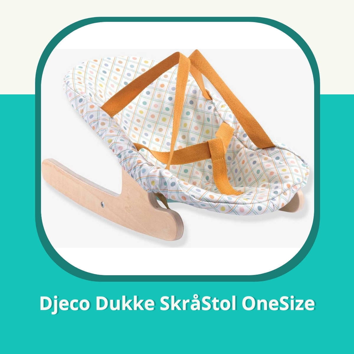 Anmeldelse Djeco Dukke SkråStol OneSize