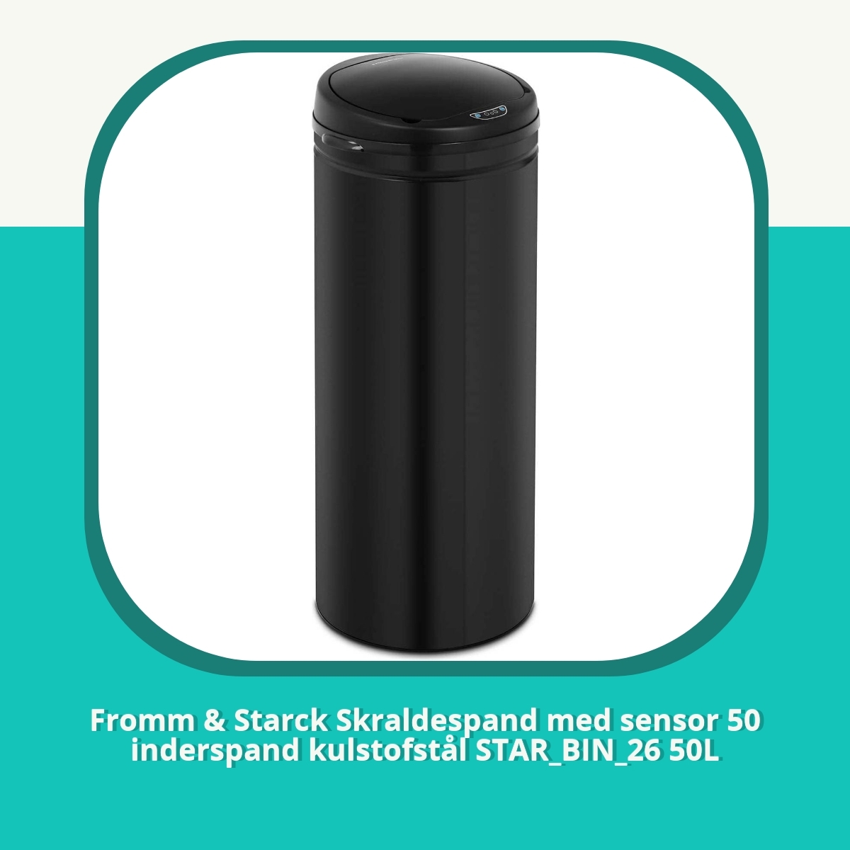 Anmeldelse af Fromm & Starck Skraldespand med sensor 50 inderspand kulstofstål STAR_BIN_26 50L