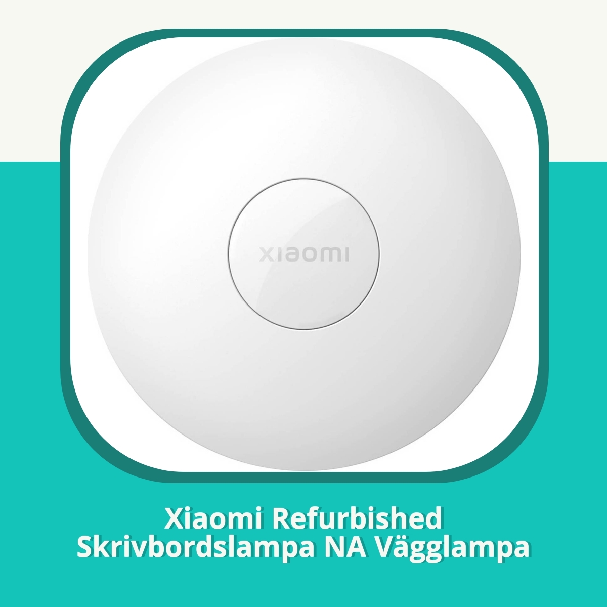 Recension af Xiaomi Refurbished Skrivbordslampa NA Vägglampa