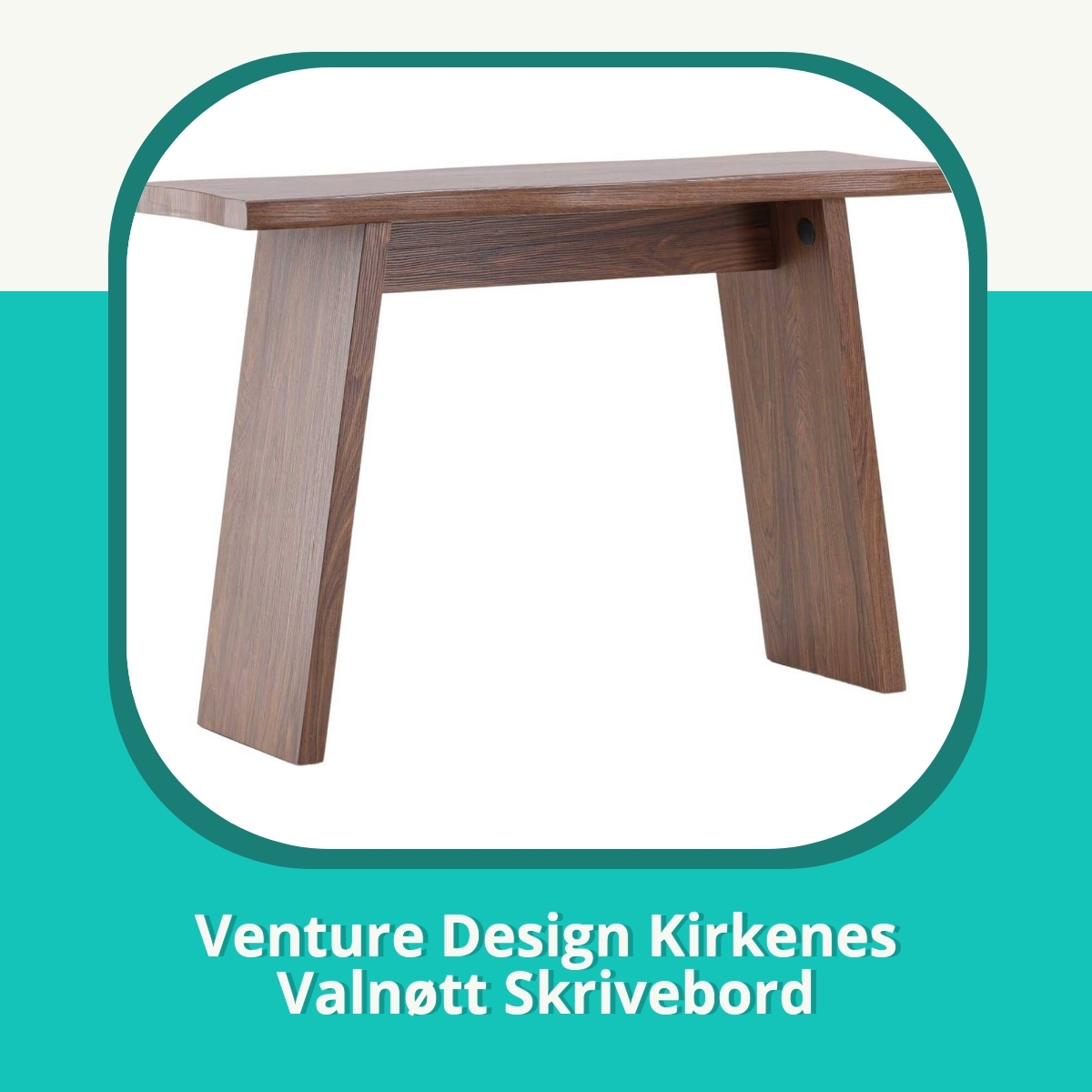 Anmeldelse af Venture Design Kirkenes Valnøtt Skrivebord