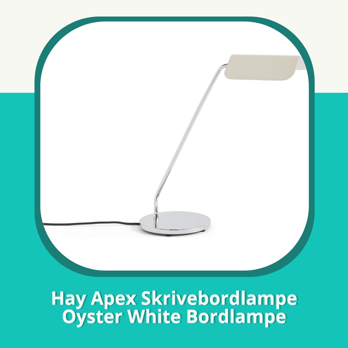 Anmeldelse Hay Apex Skrivebordlampe Oyster White Bordlampe