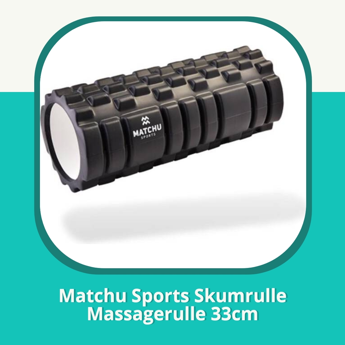 Recension af Matchu Sports Skumrulle Massagerulle 33cm