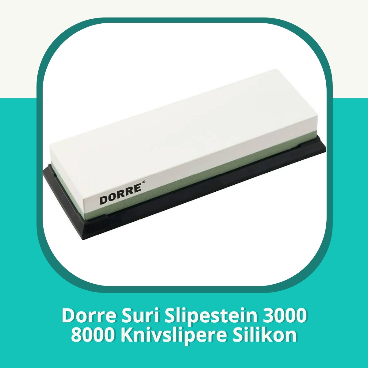 Anmeldelse af Dorre Suri Slipestein 3000 8000 Knivslipere Silikon