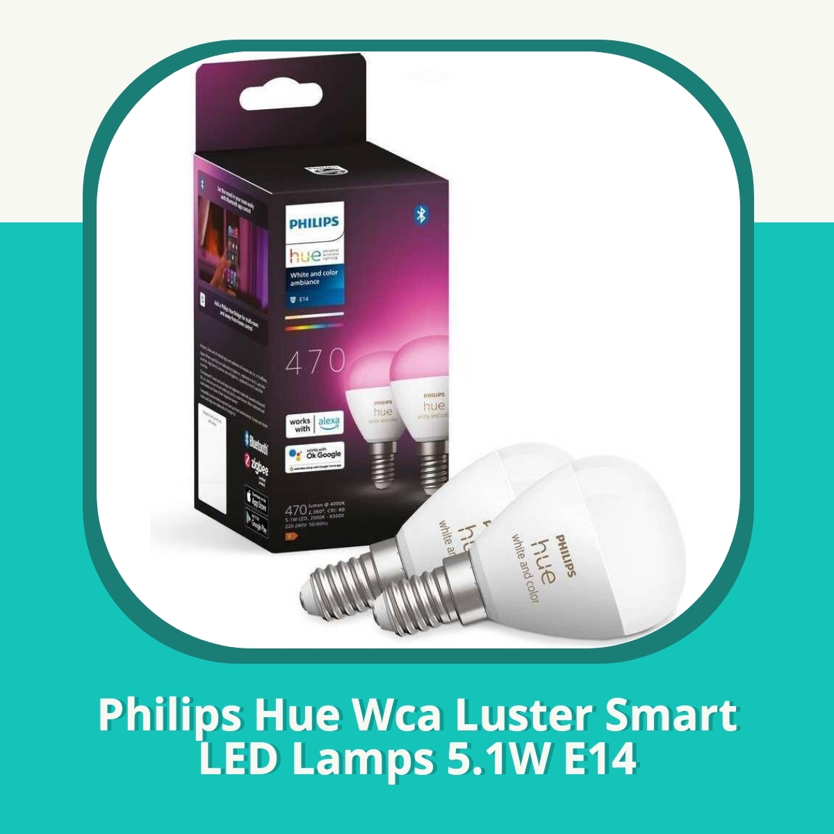 Recension af Philips Hue Wca Luster Smart LED Lamps 5.1W E14